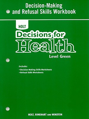 Book Decisions for Health: Decision-Making and Refusal Skills Workbook Level Green free