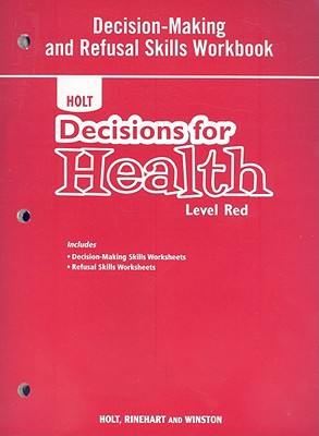 Book Decisions for Health, Level Red, Grade 7: Decision-making and Refusal Skills Workbook free