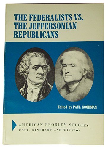 Book The Federalists Vs. The Jeffersonian Republicans free