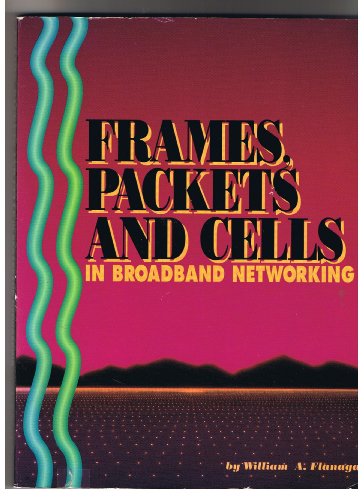 Book Frames Packets And Cells In Broadband Netw free