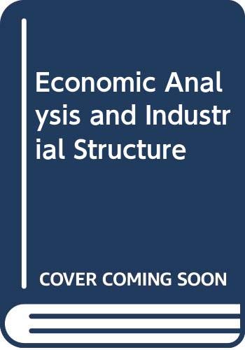 Book Economic Analysis and Industrial Structure free