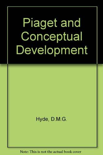 Book Piaget and conceptual development: With a cross-cultural study of number and quantity free