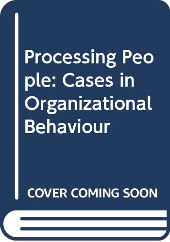 Book Processing people: Cases in organizational behaviour free