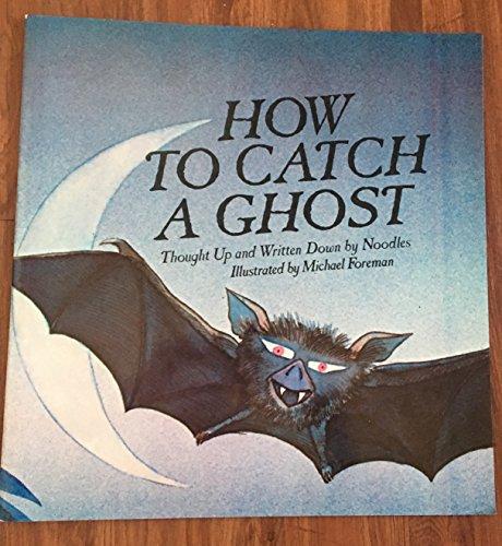 Book How To Catch A Ghost: Big Book free