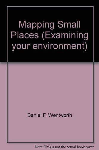 Book Mapping Small Places: Examining Your Environment free