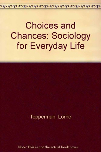 Book Choices and Chances: Sociology for Everyday Life free