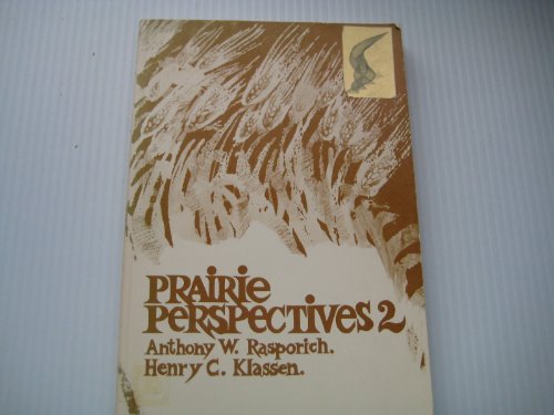 Book Prairie Perspectives 2: Selected Papers Of The Western Canadian Studies Conferences, 1970, 1971 free