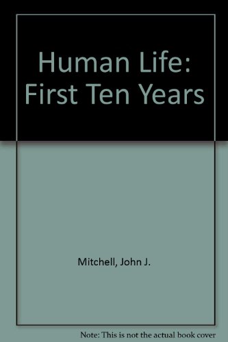 Book Human Life: The First Ten Years free