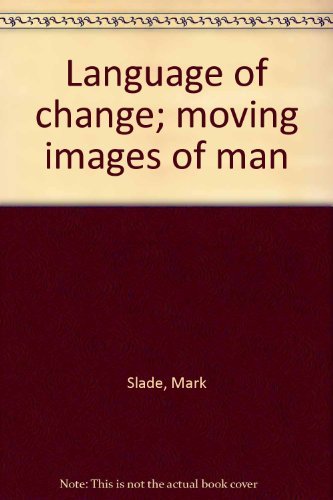 Book Language of change; moving images of man free