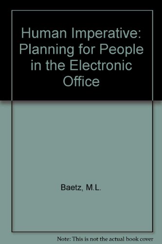 Book Human Imperative: Planning for People in the Electronic Office free