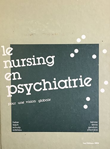 Book Le Nursing En Psychiatrie: Pour Une Vision Globale free