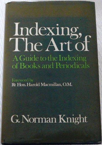 Book Indexing, the Art of: A Guide to the Indexing of Books and Periodicals free Book Indexing, the Art of: A Guide to the Indexing of Books and Periodicals free