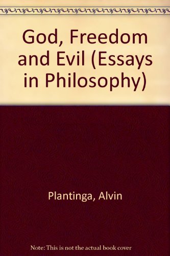 Book God, freedom, and evil (Essays in philosophy) free