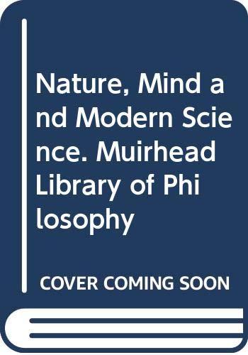Book Nature, Mind and Modern Science. Muirhead Library of Philosophy free