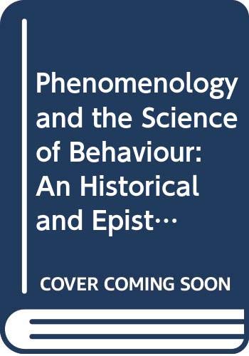 Book Phenomenology and the Science of Behaviour. An Historical and Epistemological Approach free
