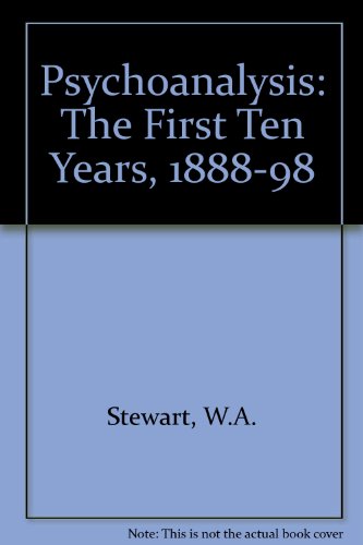 Book Psychoanalysis: The First Ten Years, 1888-1898 free