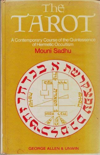 Book The Tarot: A Contemporary Course of the Quintessence of Hermetic Occultism free