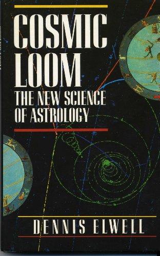 Book Cosmic Loom: The New Science Of Astrology free