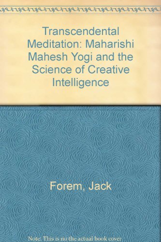 Book Transcendental Meditation: Maharishi Mahesh Yogi and the Science of Creative Intelligence free