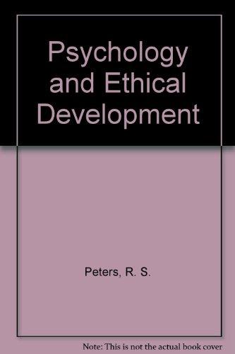 Book Psychology and ethical development: A collection of articles on psychological theories, ethical development and human understanding free
