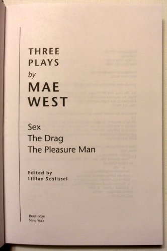 Book Three Plays by Mae West: Sex, the Drag, the Pleasure Man free