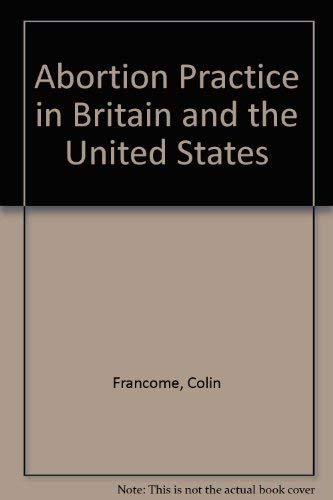Book Abortion Practice in Britain and the United States free