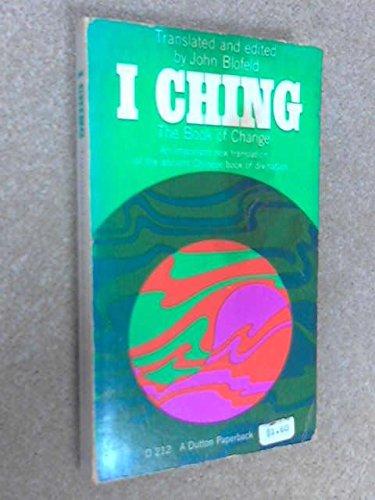 Book The book of change: A new translation of the ancient Chinese I Ching (Yi King) with detailed instruction for its practical use in divination, free