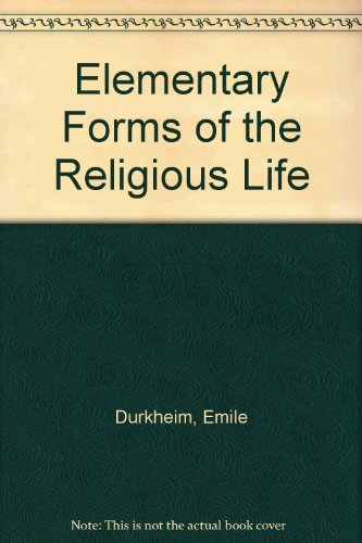 Book Elementary Forms of the Religious Life (English and French Edition) free