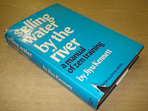 Book Selling Water by the River: Manual of Zen Training free