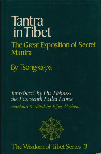 Book Tantra In Tibet: Great Exposition Of Secret Mantra (the Wisdom Of Tibet Series, No. 3) free