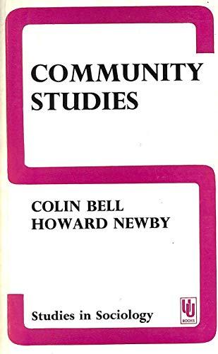 Book Community Studies: An Introduction to the Sociology of the Local Community (Studies in Sociology) free