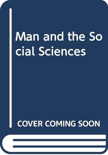 Book Man and the social sciences;: Twelve lectures delivered at the London School of Economics and Political Science tracing the development of the social sciences during the present century, free