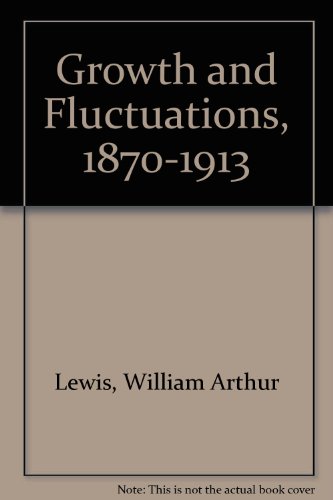 Book Growth and fluctuations, 1870-1913 free