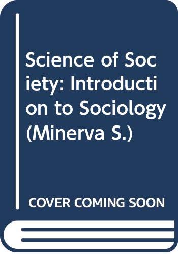 Book The science of society: An introduction to sociology (Minerva series of student's handbook ; no. 19) free