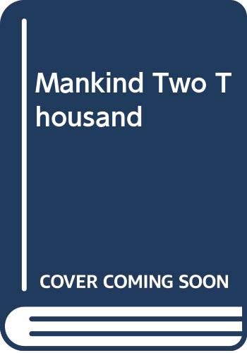 Book Mankind Two Thousand free