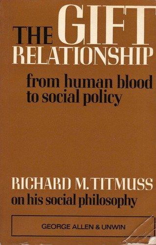 Book The Gift Relationship: From Human Blood to Social Policy free