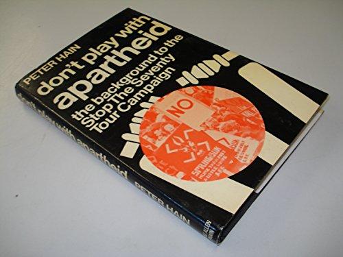 Book Don't play with apartheid: The background to the Stop The Seventy Tour campaign free
