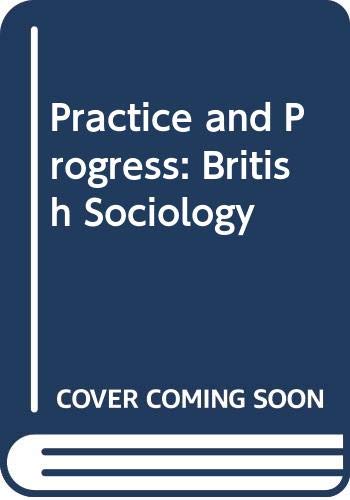 Book Practice and Progress: British Sociology free