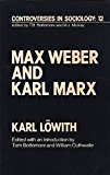 Book Max Weber and Karl Marx (Controversies in Sociology ; 12) (English and German Edition) free