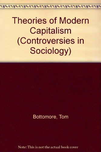Book Theories of modern capitalism (Controversies in sociology) free