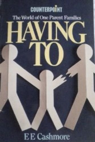 Book Having To: World Of One Parent Families free