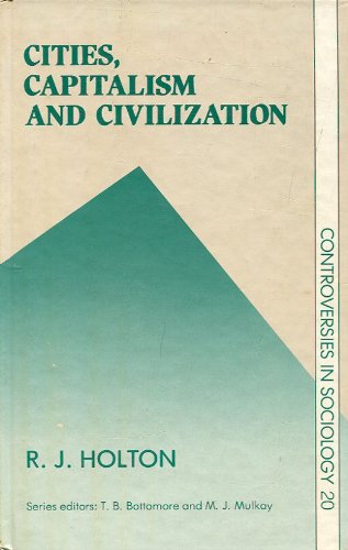 Book Cities, Capitalism, And Civilization (controversies In Sociology) free