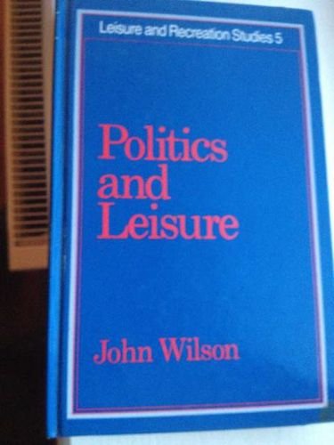 Book Politics and leisure (Leisure and recreation studies) free