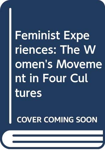 Book Feminist Experiences: The Women's Movement in Four Cultures free