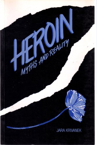 Book Heroin: Myths And Reality free