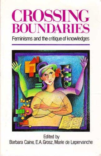 Book Crossing Boundaries: Feminists And The Critique Of Knowledges free