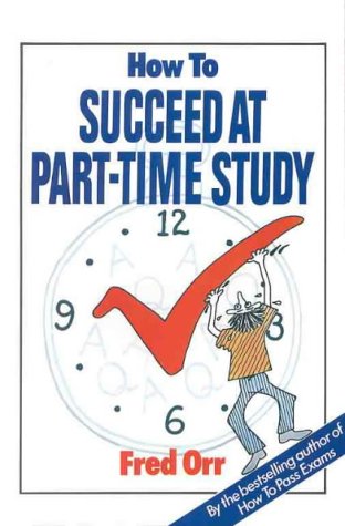 Book How to Succeed at Part Time Study (The How to Series) free
