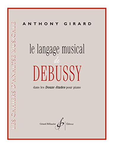 Book LE LANGAGE MUSICAL DE DEBUSSY DANS LES 12 ETUDES POUR PIANO free