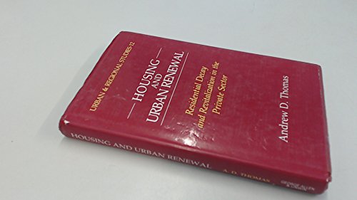 Book Housing and urban renewal: residential decay and revitalization in the private sector free