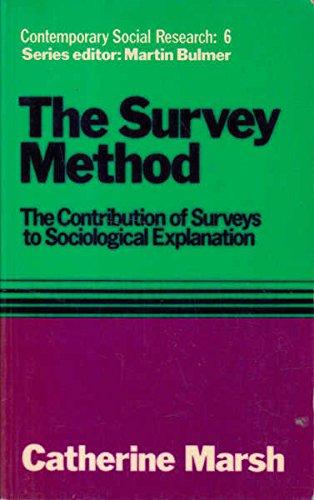 Book Survey Method: The Contribution of Surveys to Sociological Explanation (Contemporary Social Research Series, 6) free